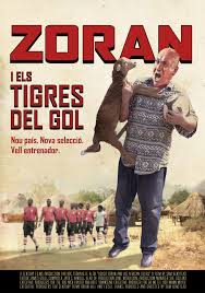 Zoran i els tigres del gol cartell portal22